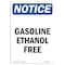 Signmission Safety Sign, OSHA Notice, 5" Height, Gasoline Ethanol Free Sign, Portrait OS-NS-D-35-V-13063 - alternate 1